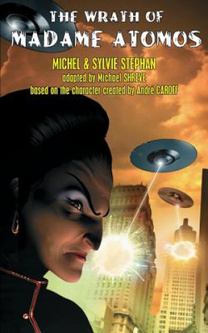 Buch Wrath of Madame Atomos Sylvie Stephan