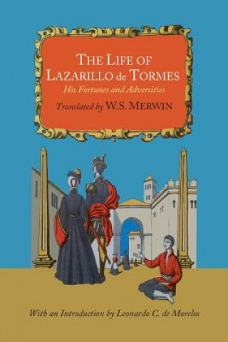 Kniha Life of Lazarillo de Tormes; His Fortunes and Adversities Lazarillo De Tormes