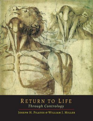 Książka Return to Life Through Contrology William John Miller
