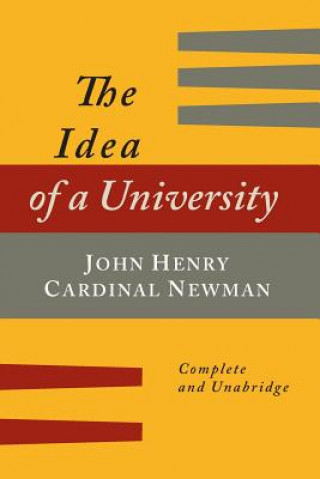 Livre Idea of a University Defined and Illustrated John Henry Newman