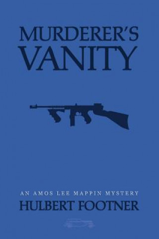 Kniha Murderer's Vanity (an Amos Lee Mappin mystery) Amos Lee Mappin