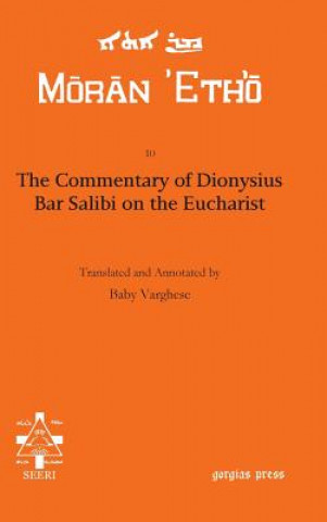 Kniha Commentary of Dionysius Bar Salibi on the Eucharist Dionysius