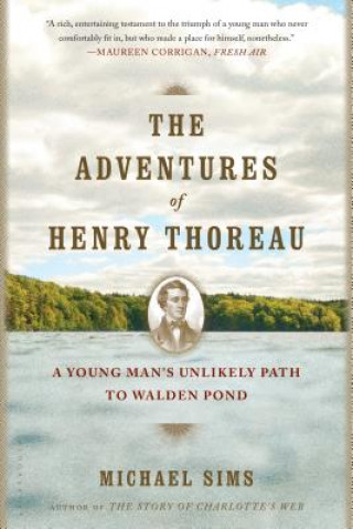 Könyv Adventures of Henry Thoreau SIMS MICHAEL