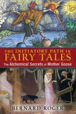 Книга Initiatory Path in Fairy Tales Bernard Roger