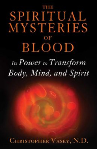 Kniha Spiritual Mysteries of Blood Christopher Vasey