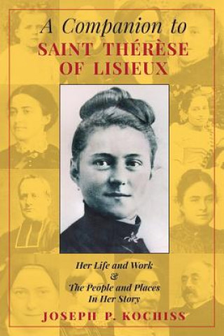 Książka Companion to Saint Therese of Lisieux Joseph P Kochiss