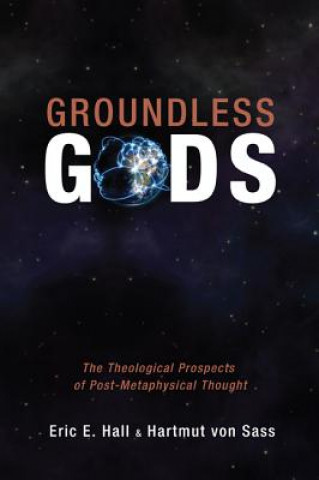 Kniha Groundless Gods Eric E. Hall