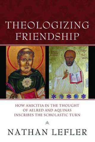 Carte Theologizing Friendship Nathan Lefler