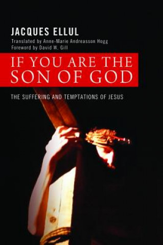 Kniha If You Are the Son of God JACQUES ELLUL