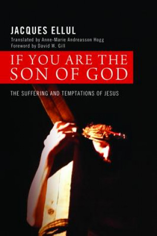 Book If You Are the Son of God JACQUES ELLUL