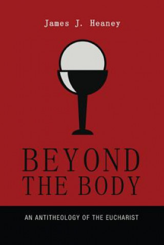 Knjiga Beyond the Body James J Heaney