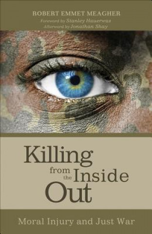 Kniha Killing from the Inside Out Robert Emmet Meagher