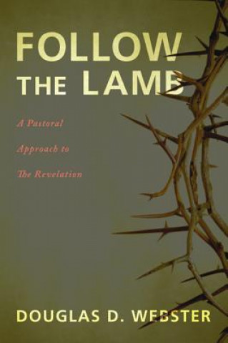 Buch Follow the Lamb Douglas D Webster