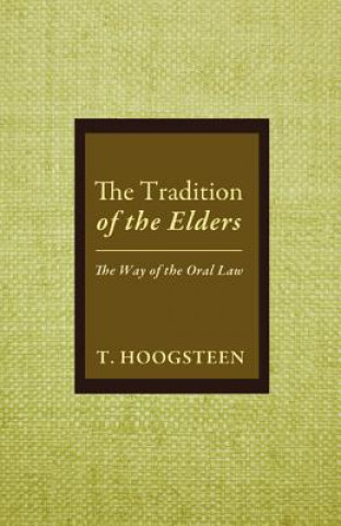 Knjiga Tradition of the Elders T Hoogsteen