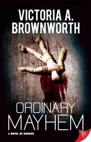 Knjiga Ordinary Mayhem Victoria Brownworth