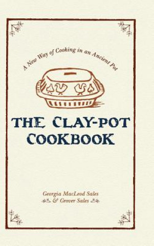 Книга Clay-Pot Cookbook Grover Sales