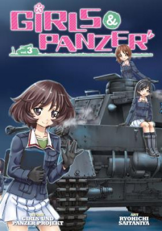 Carte Girls Und Panzer Vol. 3 Girls Und Panzer Projekt