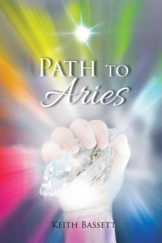 Kniha Path to Aries Keith L Bassett