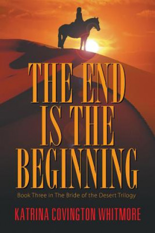 Könyv End Is the Beginning Katrina Covington Whitmore