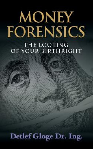 Kniha Money Forensics Detlef Gloge