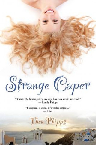 Knjiga Strange Caper Thea Phipps