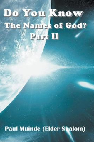 Carte Do You Know the Names of God? Part 2 Paul Muinde
