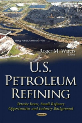 Livre U.S. Petroleum Refining 