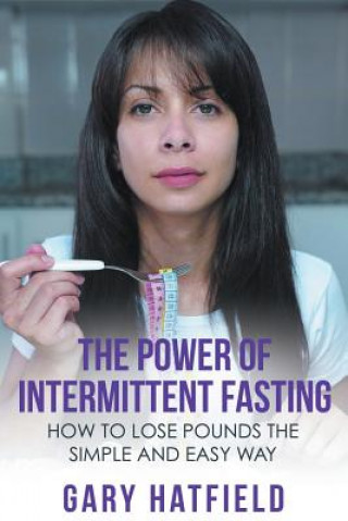 Книга Power of Intermittent Fasting Hatfield