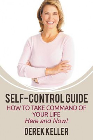 Knjiga Self-Control Guide Derek Keller