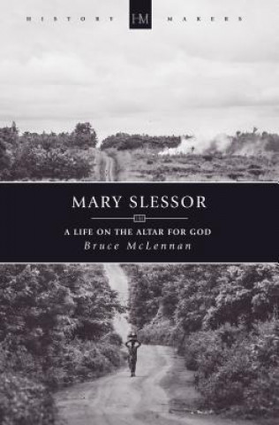 Könyv Mary Slessor Bruce McLennan