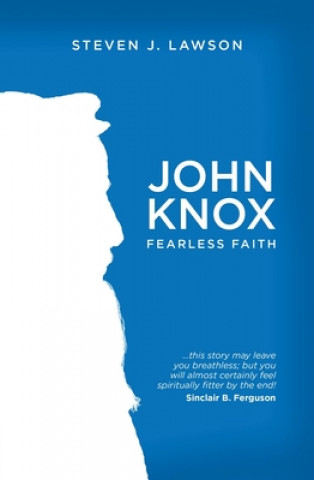 Książka John Knox Steven J. Lawson