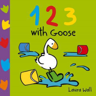 Kniha Learn With Goose: 123 Laura Wall