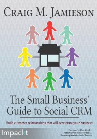 Carte Small Business' Guide to Social CRM Craig M Jamieson