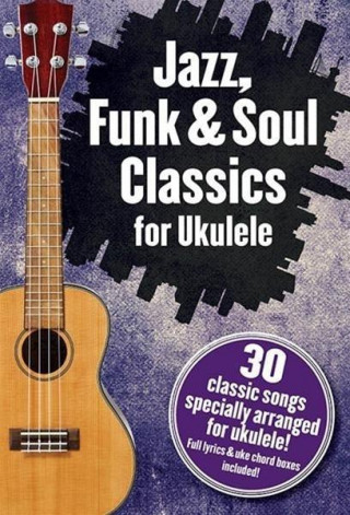 Книга Jazz, Funk & Soul Classics for Ukulele 