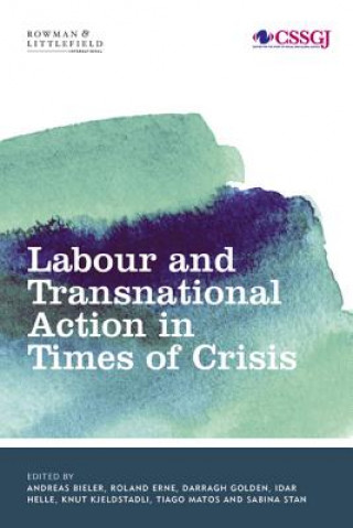 Книга Labour and Transnational Action in Times of Crisis Bieler