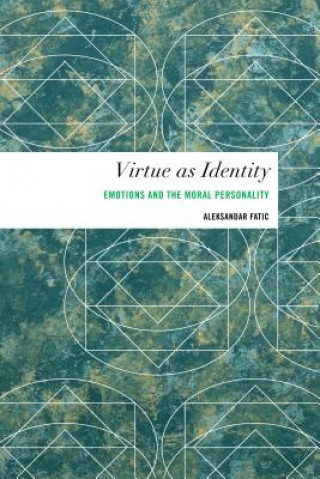 Libro Virtue as Identity Aleksandar Fatic