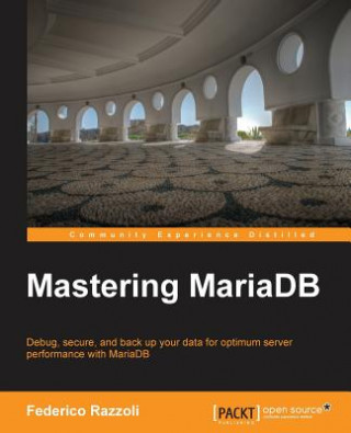 Kniha Mastering MariaDB Federico Razzoli