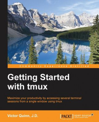 Livre Getting Started with tmux Victor Quinn