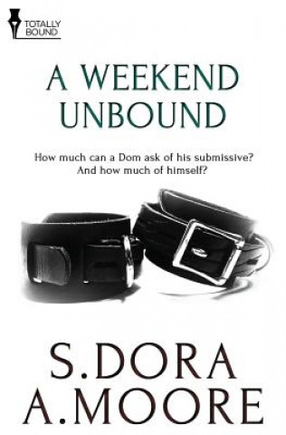 Kniha Weekend Unbound S. DORA