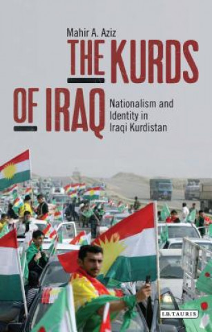 Könyv Kurds of Iraq Mahir A. Aziz