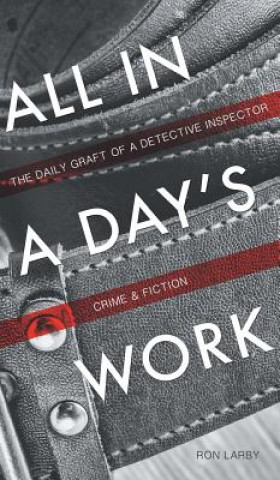 Carte All in a Day's Work Ron Larby