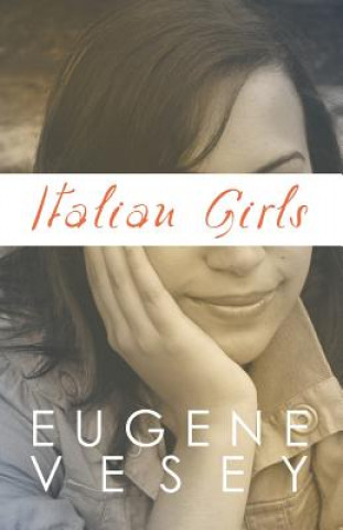 Книга Italian Girls Eugene Vesey