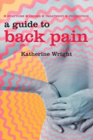 Carte Guide to Back Pain Katherine Wright