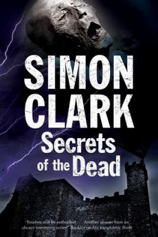Könyv Secrets of the Dead Simon Clark