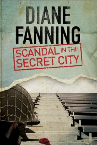 Książka Scandal in the Secret City Diane Fanning