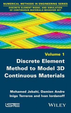 Kniha Discrete Element Method to Model 3D Continuous Materials Ivan Iordanoff