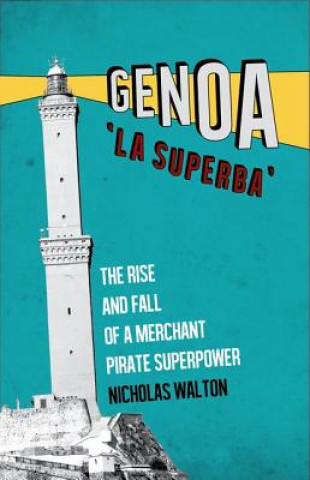 Kniha Genoa, 'La Superba' Nicholas Walton