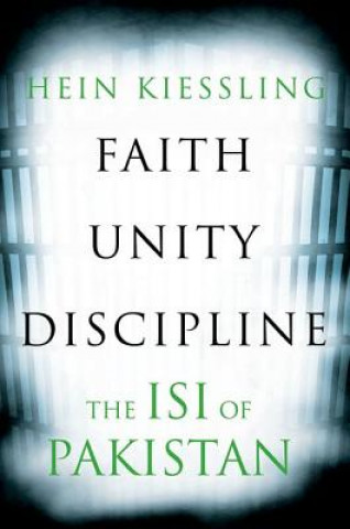 Knjiga Faith, Unity, Discipline KIESSLING  HEINZ