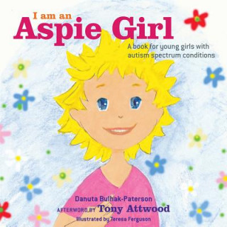 Kniha I am an Aspie Girl BULHAK PATERSON  DAN