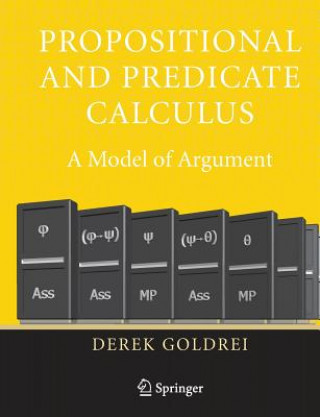 Carte Propositional and Predicate Calculus: A Model of Argument Derek Goldrei
